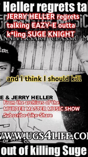 JERRY HELLER wishes he let EAZY-E k*ll SUGE KNIGHT- I should’ve let him k*ll him