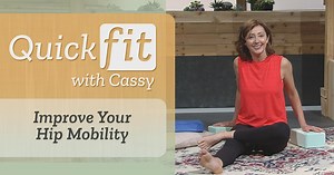 Quick Fit with Cassy:Improve Your Hip Mobility Season 12 Episode 2