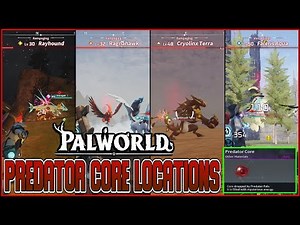 Palworld – Predator Core Locations & Farming Guide (Fast & Easy)