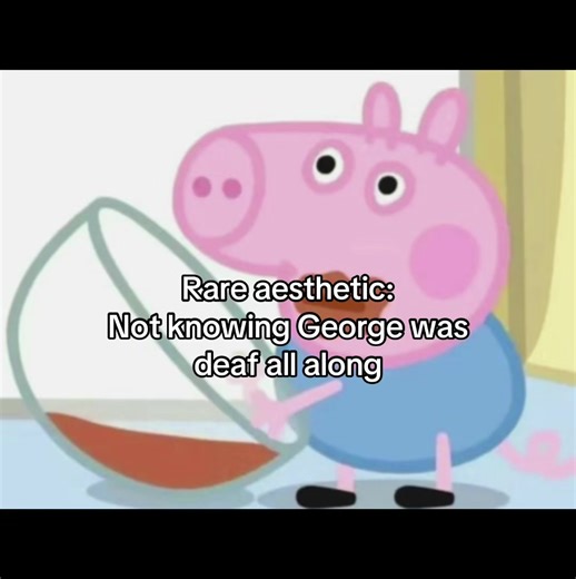 Understanding George's Deafness in Peppa Pig