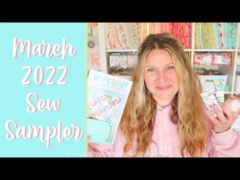 March 2022 Sew Sampler Box / Unboxing!