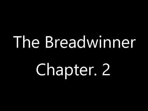 Breadwinner Chapter 2