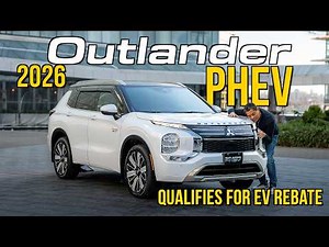 2026 Mitsubishi Outlander PHEV Review | More EV Range & Now Under $50K Rebate Qualification