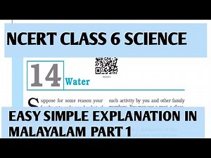NCERT CLASS 6|SCIENCE |CHAPTER 14|WATER|EASY SIMPLE EXPLANATION IN MALAYALAM |PART 1|