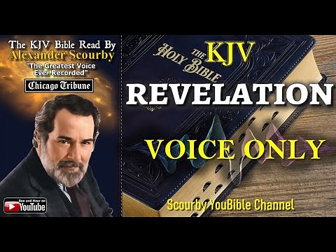66 | Revelation { SCOURBY AUDIO BIBLE KJV } "Thy Word is a lamp unto my feet" Psalm: 119-105