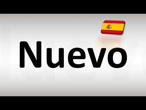How to Pronounce Nuevo (New) in Spanish