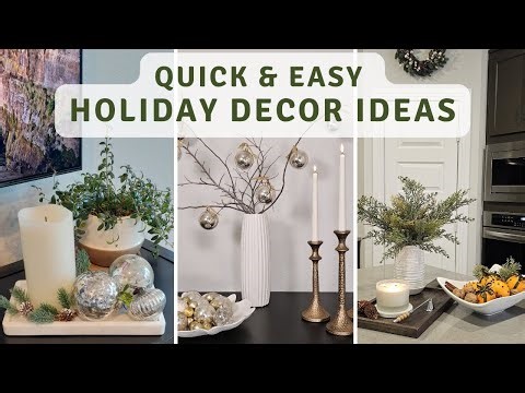 Quick & Easy Holiday Décor Ideas for Any Home