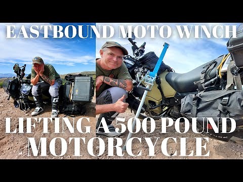 Lifting A 500 Plus Pound Motorcycle - Eastbound Moto Winch - Self Rescue