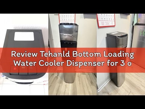 Review Tehanld Bottom Loading Water Cooler Dispenser for 3 or 5 Gallon Bottles, Stainless Steel Wate