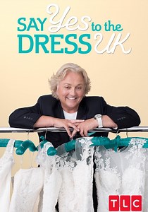 Say Yes to the Dress UK - streaming online