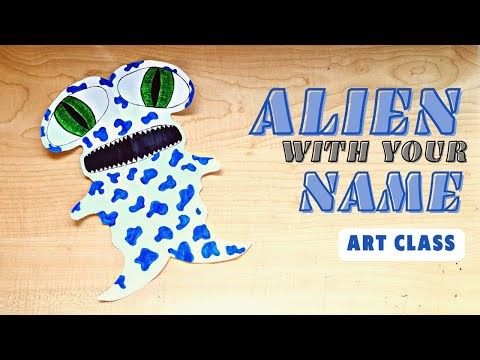 How to make an Alien with your name! paper monster.