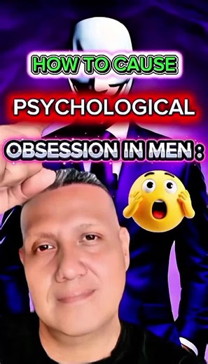 Trigger Psychological Obsession in Men Effectively