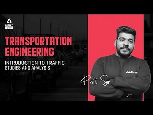 Introduction to Traffic Studies and analysis | TRANSPORTATION ENGINEERING | GATE 2023