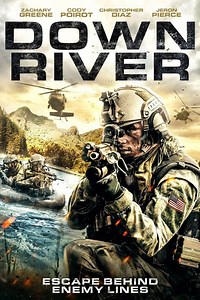 Down River Summary, Trailer, Cast, Where to Watch and More