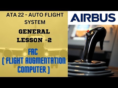 FAC (Flight augmentation computer) - ATA 22 Auto flight system - Airbus A320 family - lesson 2
