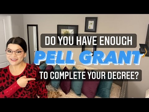 Do you have enough Pell Grant to complete your degree?