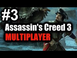 Let's Play Assassin's Creed 3 Multiplayer - Part 3 [HD]