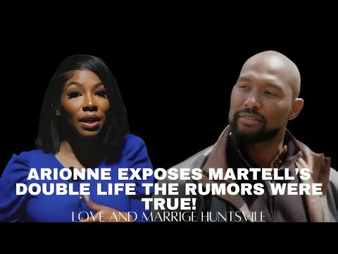 Arionne EXPOSES Martell’s Double Life The Rumors Were True