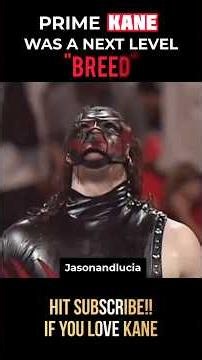 Prime KANE was a NEXT LEVEL BREED. THE BIG RED MONSTER!