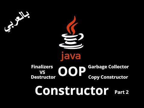 #034 [JAVA] - Constructor (Copy Constructor) / Finalizers vs Destructor