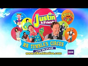 CBeebies Live, Justin & Friends Mr Tumble's Circus
