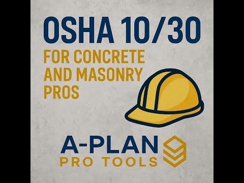 OSHA 10/30 for Concrete & Masonry Pros | Safety Basics Every Crew Must Know