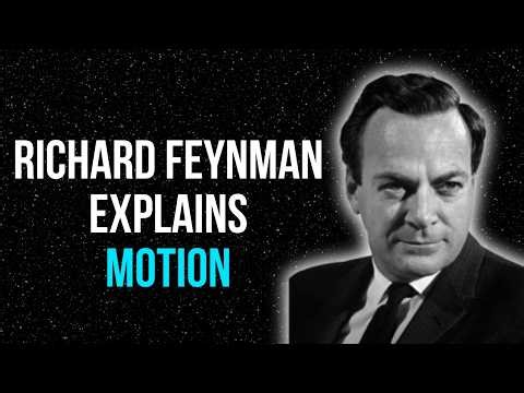 What Motion Really Is — with Richard Feynman