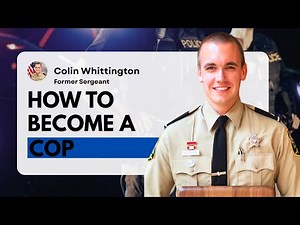 How to Become a Police Officer: Step-by-Step Guide