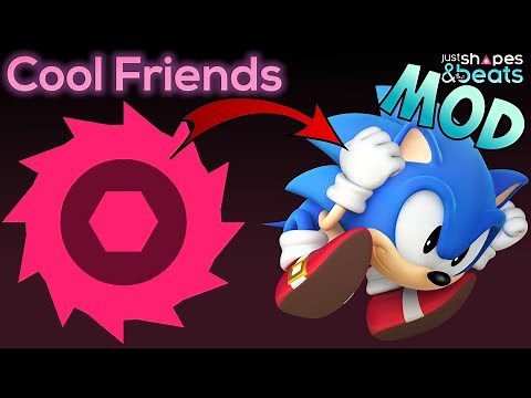 Sonic Infects Just Shapes and Beats: Cool Friends | JSAB MOD