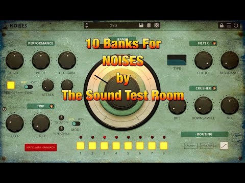 NOISES by AudioThing - 10 New Banks by The Sound Test Room - Synths, Soundscapes & Nature