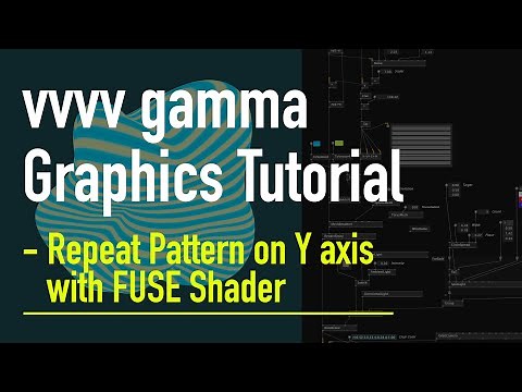 vvvv gamma Graphics Tutorial 014 | Repeat Pattern on Y axis with FUSE Shader