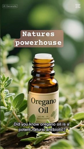 Oregano oil a natural antibiotic powerhouse for your health.