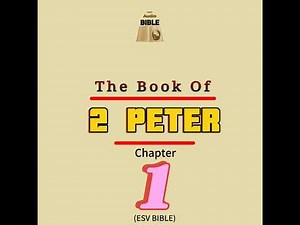 2 Peter chapter 1 (ESV BIBLE)