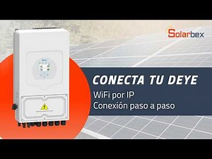 🔌 Conexión WiFi con el inversor Deye por dirección IP | Conexión paso a paso