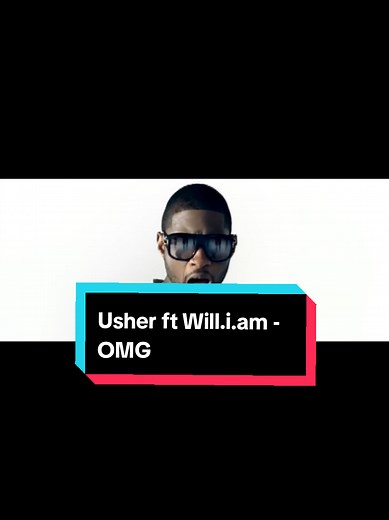 Remembering 'OMG' by Usher and Will.i.am: 15 Years Later