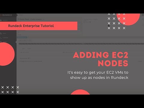 Rundeck Enterprise Tutorial: Adding EC2 Nodes