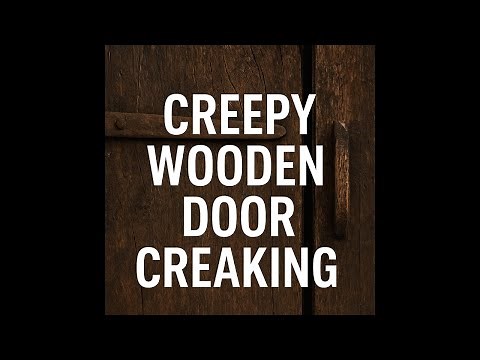 🕯️ Creepy Wooden Door Creaking Sound Effect – Realistic Horror Ambience Audio