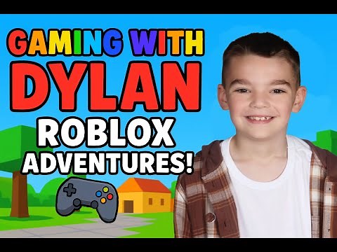 Gaming with Dylan: Roblox Adventures for Kids! 🎮 Fun Family Gameplay & Laughs!