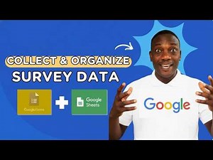 Google Forms + Sheets: How to Collect & Organize Survey Data