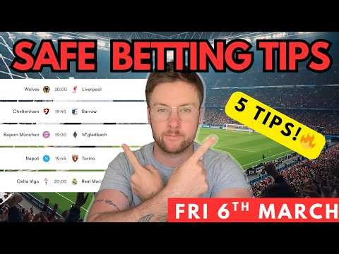 Football Betting Tips & Predictions Today | 5 Safe Picks (6th March) – FA Cup, La Liga And More!
