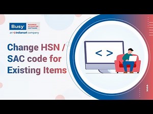 Change HSN/SAC Code in Existing Items (English) | BUSY | GST Accounting Software