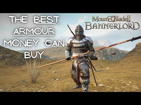 Bannerlord - The Best Armour in the Game