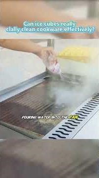 Can ice cubes really clally clean cookware effectively?#science #knowledge#didyouknow #shorts