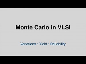 Monte Carlo Analysis in VLSI: Variations, Yield, and Circuit Reliability Explained