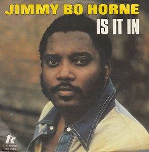 Jimmy Bo Horne - Is It In