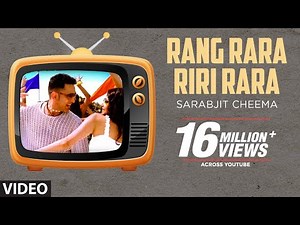 Rang Rara Riri Rara (Full Song) Sarabjit Cheema | Ra Ra Ri Ri Ra Ra