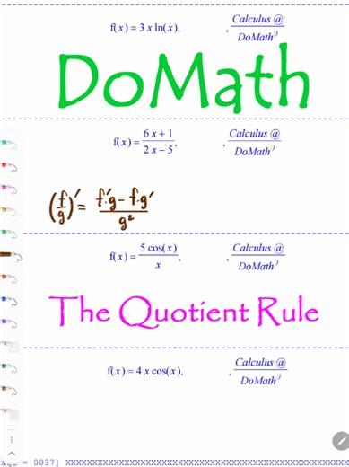 DoMath-Calculus Differentiation Formulas : Product rule & Quotient rule Classroom : https://classroom.google.com/c/NzY3NTMxMjkwNzIy?cjc=pap554hu Index : https://docs.google.com/document/d/1IKXkmRWEiaM2nM74DXluMifFUscSnwsjpxEqG-8cvSM/edit?usp=sharing Questions : https://drive.google.com/file/d/1VDcasGy2CfBgPZ8JvK1PK2dj_30r0nbU/view?usp=sharing Answers : https://drive.google.com/file/d/1CReOUtP1pY2yLA9Mn8zci0QZ-iAq9ryz/view?usp=sharing 100