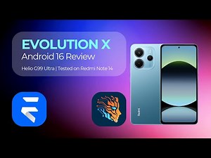 Evolution X Android 16 Review - Complete Features, Customization & Gaming (Helio G99)