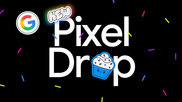 March Pixel Drop: New personalization and AI tools
