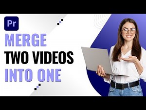 How to Merge Two Videos Into One in Adobe Premiere Pro | Step-by-Step Guide